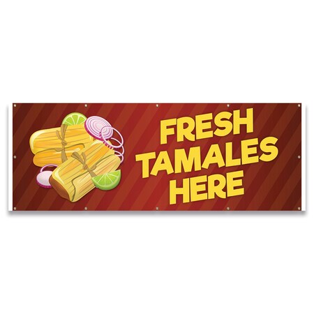 Signmission Fresh Tamales Here Banner Concession Stand Food Truck Single Sided B-120-30066